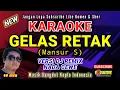 Lagu GELAS RETAK DJ REMIX |KARAOKE DANGDUT TERBARU| MANSUR SI MUSIK DANGDUT KOPLO| NADA CEWE OM AKEW