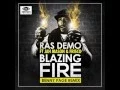 Download Lagu Ras Demo ft Jah Mason _  Blazing Fire (Benny Page remix)