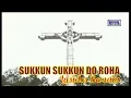 Lagu Lasidos Bersatu - Sukkun Sukkun Do Roha
