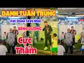 Lagu Danh Tuấn Trung Hát Show Tiệc Bình Dương Cực Thấm l Đời Không Tiền l Nhạc Chế Đời Hot Tiktok