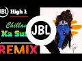 Download Lagu Chilam Ka Sutta Dj Remix || Hard bass || Bhole Bhaba Song 2022 Full Song