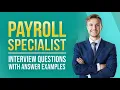 Payroll Specialist Interview Questions with Answer Examples