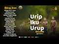 Download Lagu Album Kidung Jawa - Urip Iku Urup (Lirik Terjemahan)