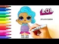 L O L Surprise Splash Queen Doll - Coloring Pages Coloring Books for Kids Rainbow TV