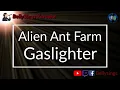 Alien Ant Farm - Gaslighter (Karaoke)