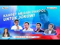 Download Lagu 🔴LIVE Karpet Merah Parpol Untuk Jokowi | Interupsi | 19/06