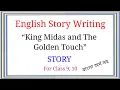 King Midas and The Golden Touch Story Writing Completing Story The King Midas