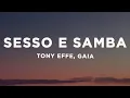Download Lagu Tony Effe, Gaia - SESSO E SAMBA (Testo/Lyrics)