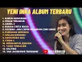 Kumpulan Lagu Yeni Inka Terbaru 2022