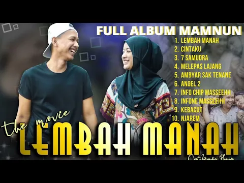 Download MP3 MAMNUN Ft. CIMBRUT - LEMBAH MANAH - FULL ALBUM TANPA IKLAN