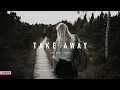 Download Lagu LAGU BARAT SLOW REMIX !!! RAWI BEAT - TAKE AWAY ( SLOW REMIX )