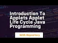 introduction to applets applet life cycle java programming