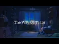 Download Lagu The Way of Tears [ Rain + Thunderstorm | Relaxing Nasheed ]