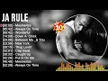 J a R u l e Greatest Hits   Top 100 Artists Of All Time