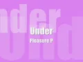 Pleasure P - Under (lyrics]