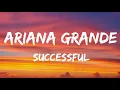 Download Lagu Ariana Grande - Successful (Lyrics)