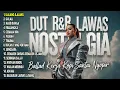 Lagu DUT R\u0026B LAWAS NOSTALGIA (Full Album) | Ballad Santai Teman Kerja, Kopi, dan Nyopir (Ilalang Ilalang)