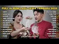 Lagu FULL ALBUM SABAR - SADEWOK FULL ALBUM TERBARU - PLAYLIST LAGU JAWA TERPOPULER 2025