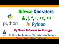 Python Bitwise Operators Python Tutorial for Beginners in telugu step by step Part 9