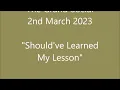Deuce & The Stonecold Hobo  -   "Should've Learned My Lesson"