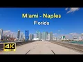 Miami to Naples Florida 4K Highway Drive