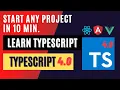TypeScript for React Angular and Vue JS - Start any project in 10 min