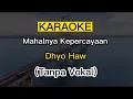 Download Lagu Mahalnya Kepercayaan - Dhyo Haw (Lirik+Karaoke)