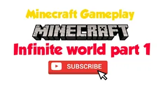 minecraft infinite world part 1