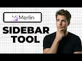 How To Use Merlin Sidebar Quick Guide
