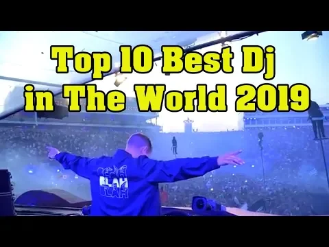 Download MP3 TOP 10 DJ TERBAIK DI DUNIA 2019