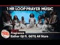 Download Lagu FRAGRANCE - Esther Oji 1 HOUR LOOP | Prayer Music