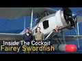 Download Lagu Inside The Cockpit - Fairey Swordfish