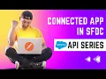 How to use Connected App in Salesforce Setup Postman for API Testing