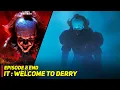 Lagu Inilah Akhirnya Kota Derry ❗❗❗ - Alur Cerita It Welcome To Derry Episode 8 END
