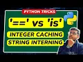 VS is Opeartor in Python Equality Vs Identity Opeartor Integer caching String Interning