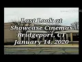 Last Look at Showcase Cinemas Bridgeport CT 2020