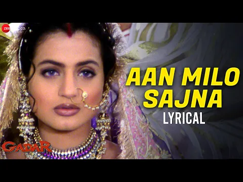 Download MP3 Aan Milo Sajna | Gadar | Sunny Deol & Ameesha Patel | Ajoy C, Parveen Sultana, Uttam Singh | Lyrical