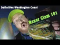 The Definitive Washington Coast Razor Clam 101