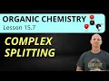 15 7 Complex Splitting NMR Organic Chemistry