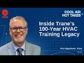 Inside Trane s 100-Year HVAC Training Legacy