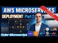 AWS Microservices Deployment NET Order Service Event Driven Architecture Part 2