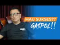 Lagu Mau Sukses? Gaspol !!!! | Motivasi