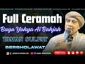 Download Lagu Full Tausiyah Buya Yahya Al Bahjah, Taman Sulfat  Bersholawat bersama Majelis Sholawat JMC