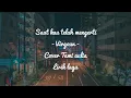 Download Lagu Saat kau telah mengerti- Tami aulia cover lirik lagu