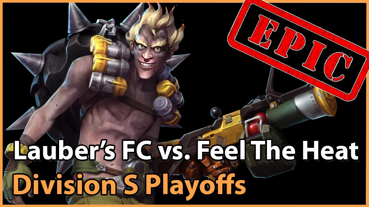 ► EPIC! Lauber's Fanclub vs. Feel The Heat - Division S Playoffs - Heroes of the Esports