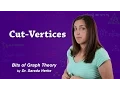 Graph Theory 53 Cut-Vertices