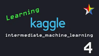 Learning AI with Kaggle Intermediate Machine Learning Lesson Categorical Data