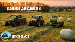1 000 000 LOAN CLEARED Finally DEBT FREE FS22 Elmcreek Start From Scratch Part-52