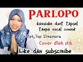 Download Lagu Parlopo Karaoke duet tapsel Tanpa Vocal Cowok
