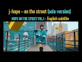 Download Lagu j-hope of BTS - on the street (solo version) 2024 [ENG SUB] [Full HD]